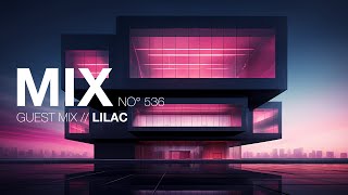 Liquid Drum and Bass Mix 536 - Guest Mix: Lilac