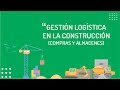 Gestión Logística en la Construcción