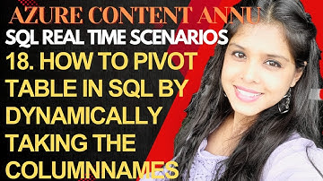 18. How to pivot the table in SQL by dynamically taking the columnnames