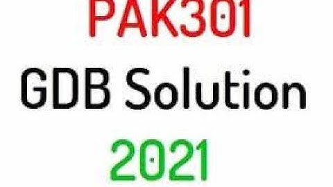 pak301 gdb 1  PAK301 GDB 1 Solution 2021 | PAK301 Spring 2021 GDB |