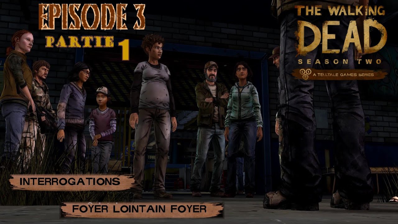 The walking Dead Saison 2 FR: Episode 3: En danger - partie 1 - YouTube