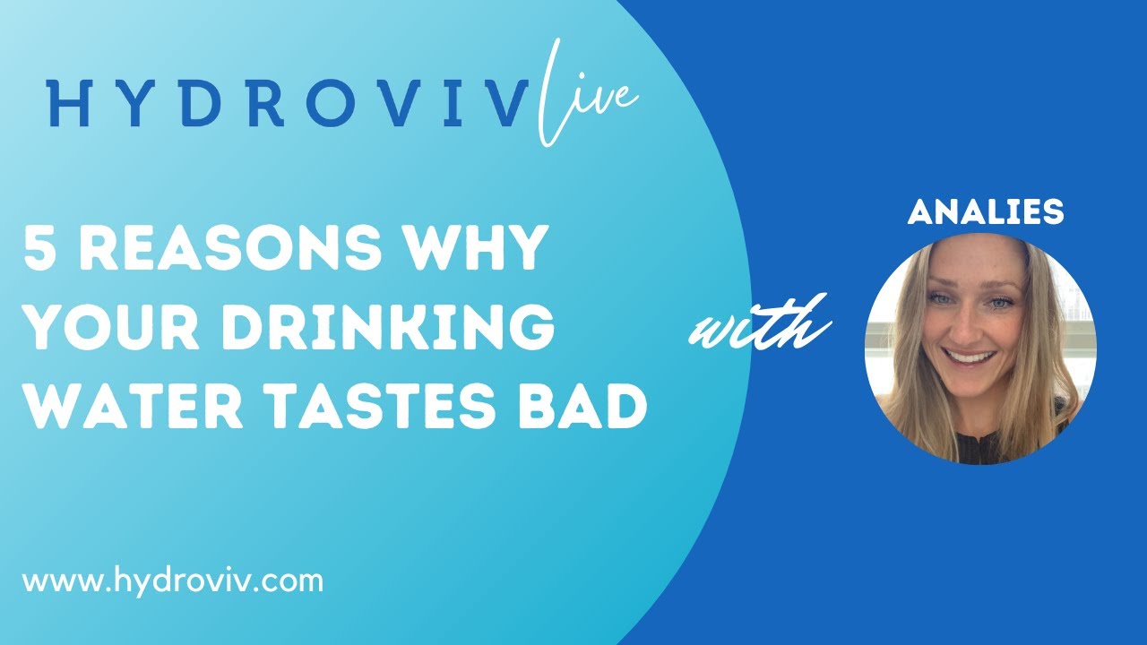 5 Reasons Why Your Drinking Water Might Taste Bad