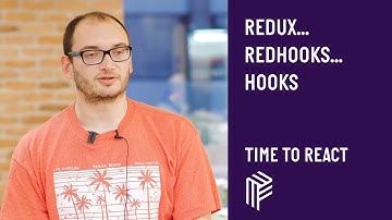Redux...Redhooks...Hooks - Time to React - August 2019
