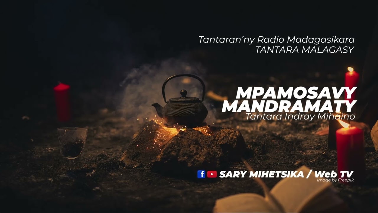 Tantara Malagasy - MPAMOSAVY MANDRAMATY (Tantaran'ny Radio Madagasikara) Tantara Indray Mihaino