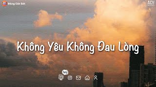 Nếu Không Yêu Sẽ Không Đau Lòng, Ân Tình Sang Trang - Những Bản Nhạc Lofi Chill Buồn Nhất 2022.