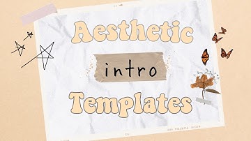 AESTHETIC INTRO TEMPLATE NO TEXT I Free to use
