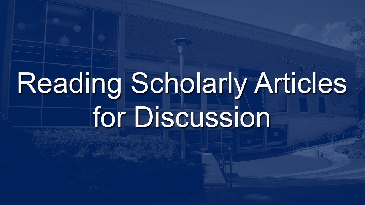Reading Scholarly Articles for Discussion 