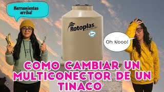 COMO CAMBIAR un Multiconector de un TINACO Facilmente