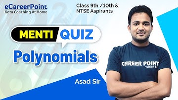 Maths Menti Quiz | Polynomial | Maths | NTSE & Olympiad | Asad Sir | Career Point NTSE