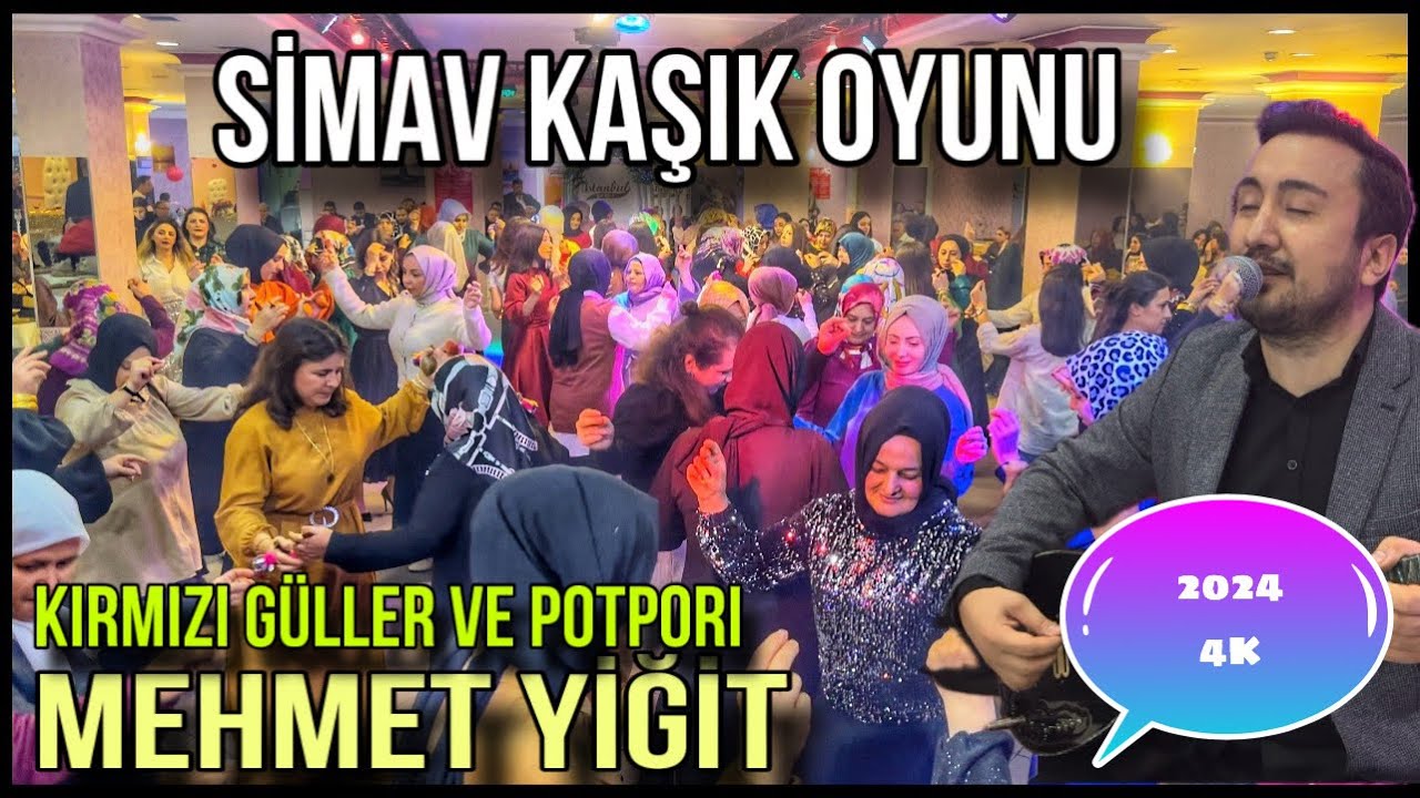Mehmet Yiğit - Simav Kaşık Oyunu ( Kırmızı Güller ve Potpori ) 4K