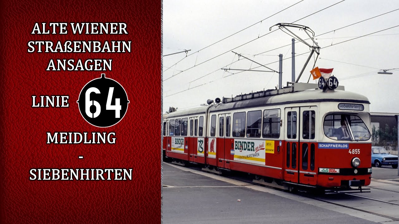 Linie 64 - Siebenhirten - Meidling (1989-1995) - Ansagen von Franz Kaida | Wiener Grantler