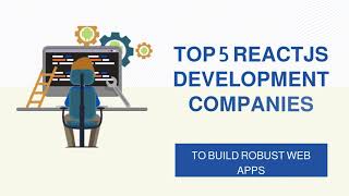 Top 5 React Js Development Companies | React JS Development Company | React JS Development Service