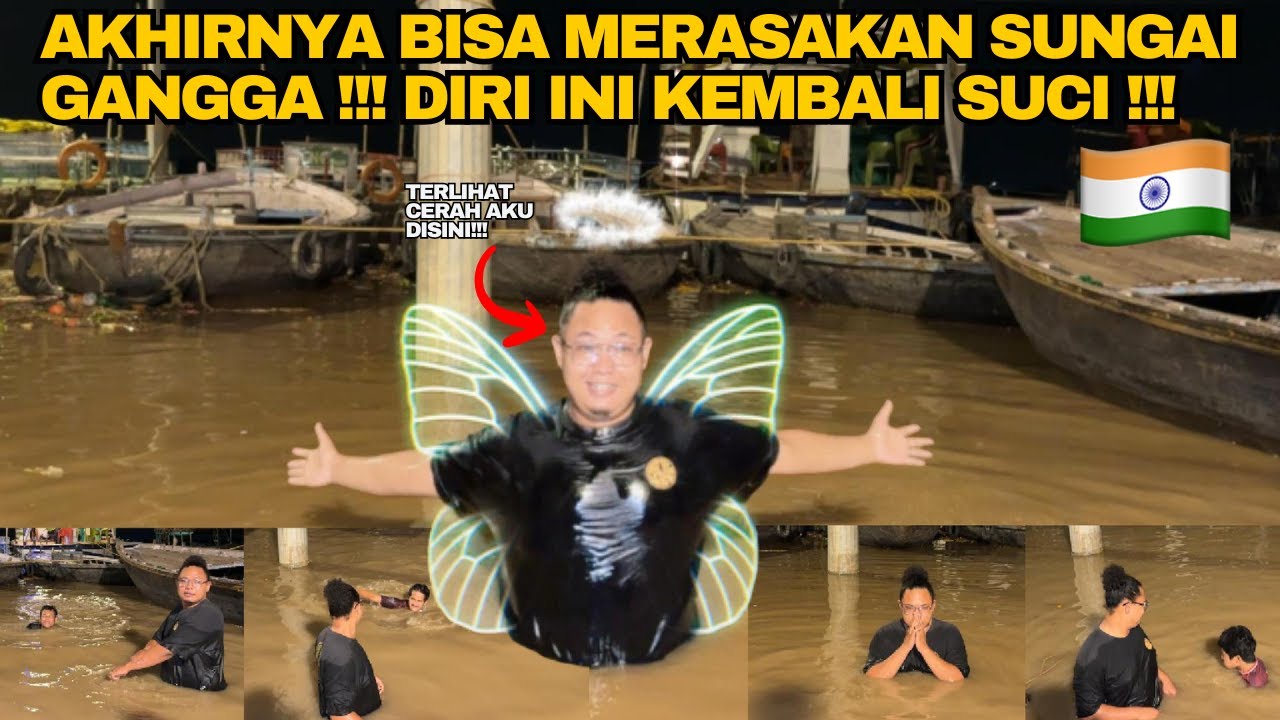 AKHIRNYA NYOBAN LANGSUNG MINUN AIR SUNGAI GANGGA‼️AIR SUCI SE INDIA 🇮🇳 AMIS” SEGER GUYS‼️