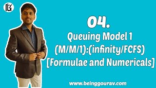 | PART -1 | Queuing Model 1( M/M/1): ( infinity(∞)/ FCFS) [ Formulae and Numericals]
