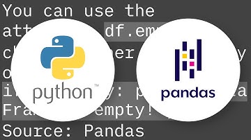 How to check whether a pandas DataFrame is empty?