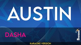 Austin - Dasha (KARAOKE)