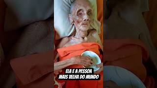 Ela É A Pessoa Mais Velha Do Mundo