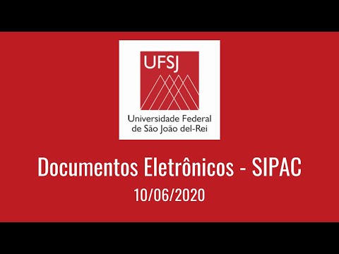 Documento Eletrônicos -  SIPAC