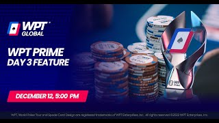 🔴 $10,000,000 WPT Prime Championship Day 3