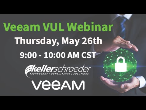 Veeam VUL Webinar (Recorded 05-26-2022)