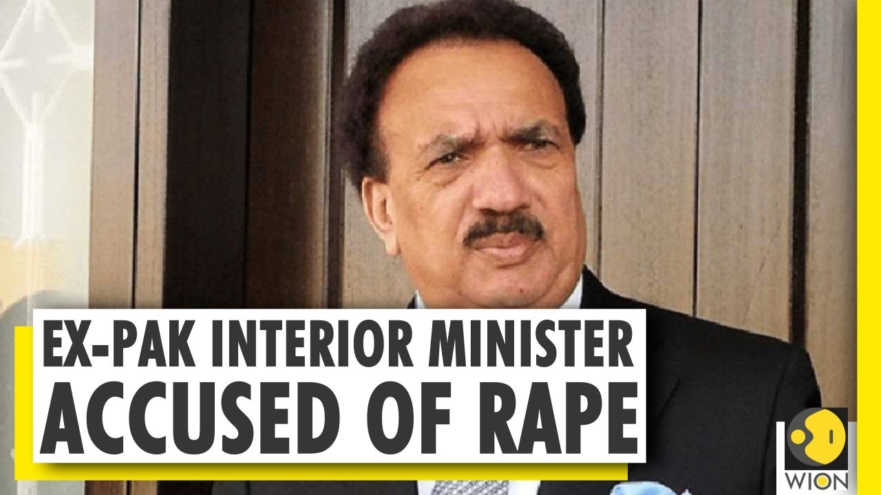 Ex-Pak Interior Minister Rehman Malik accused of rape by a US blogger | Cynthia D. Ritchie