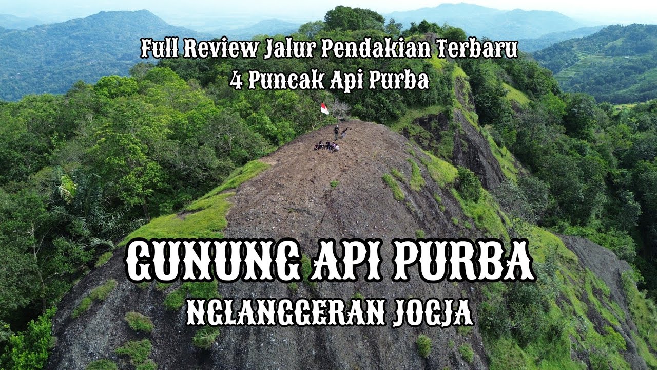 Pendakian GUNUNG API PURBA Nglanggeran Jogja | Full Review 4 Puncak Terbaru & Terlengkap‼️