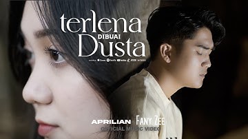Aprilian - TERLENA DIBUAI DUSTA ft Fany Zee ( Official Music Video )