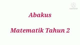 Abakus (MT Tahun 2)