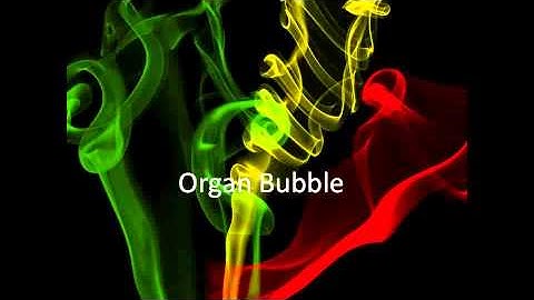 Reggae Organ Bubble
