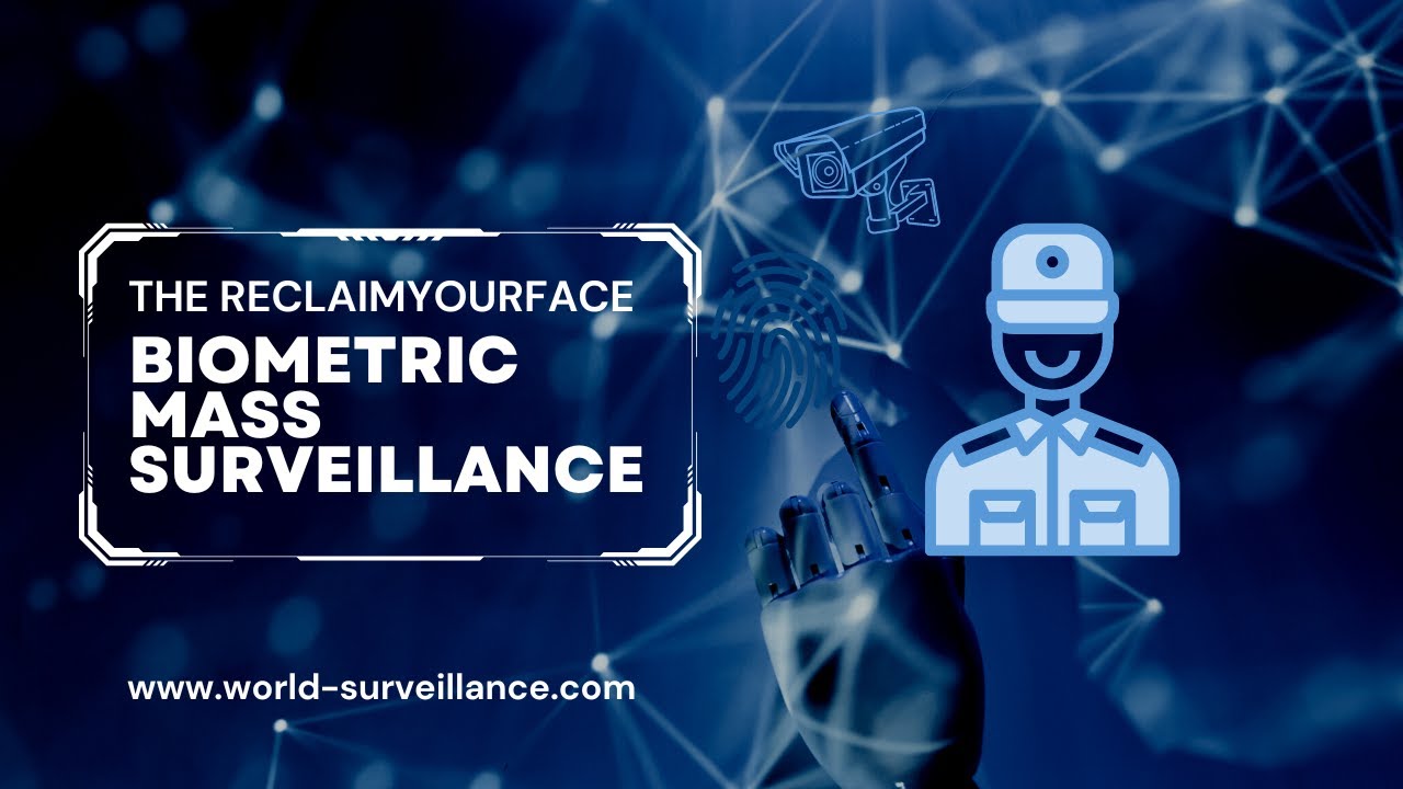The ReclaimYourFace Biometric mass surveillance YouTube