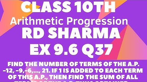 Class 10th R D Sharma Maths Arithmetic Progression Ex-9.6 Q37