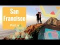 San Francisco Road Trip Vlog part 4