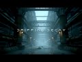 DRIPPING DECAY | Dark Ambient Music &amp; Background Soundscape