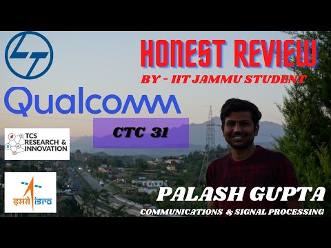 Qualcomm 31 LPA CTC | Off-Campus, Profiles, Procedure | Honest Review of IIT Jammu SPCOM (EE)