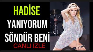 Hadise Gel Gel Sarışınım Yanıyor İçim Söndür Beni