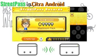 How to use StreetPass in Citra Android [Description updated, check it after 1:10]