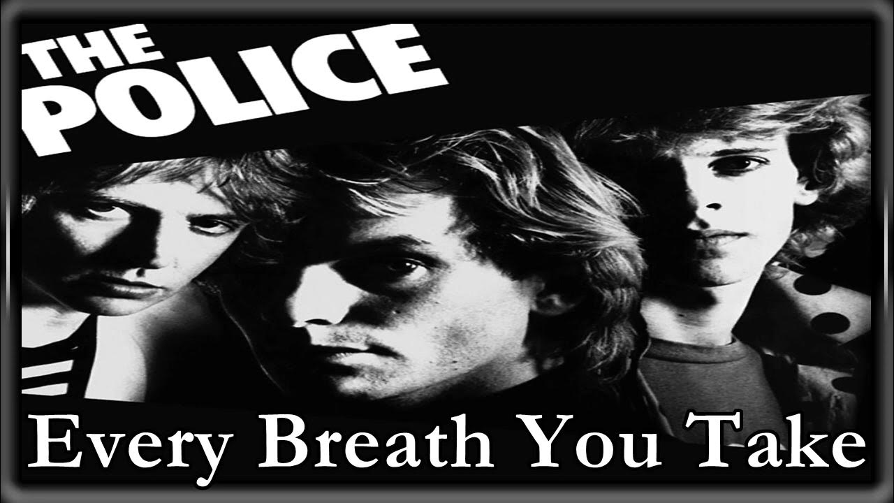 Police - Every Breath You Take Police - Every Breath You Take