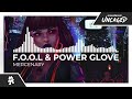 F.O.O.L & Power Glove - Mercenary [Monstercat Release]