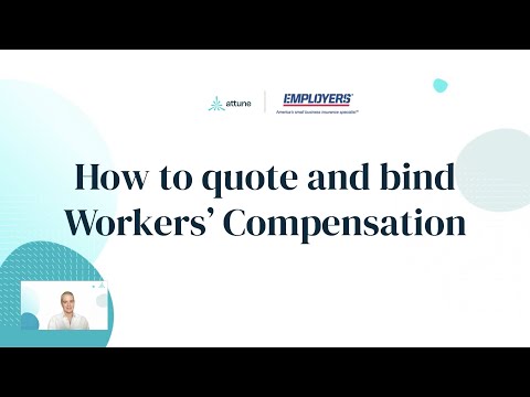 How to Quote and Bind Workers' Compensation Policy