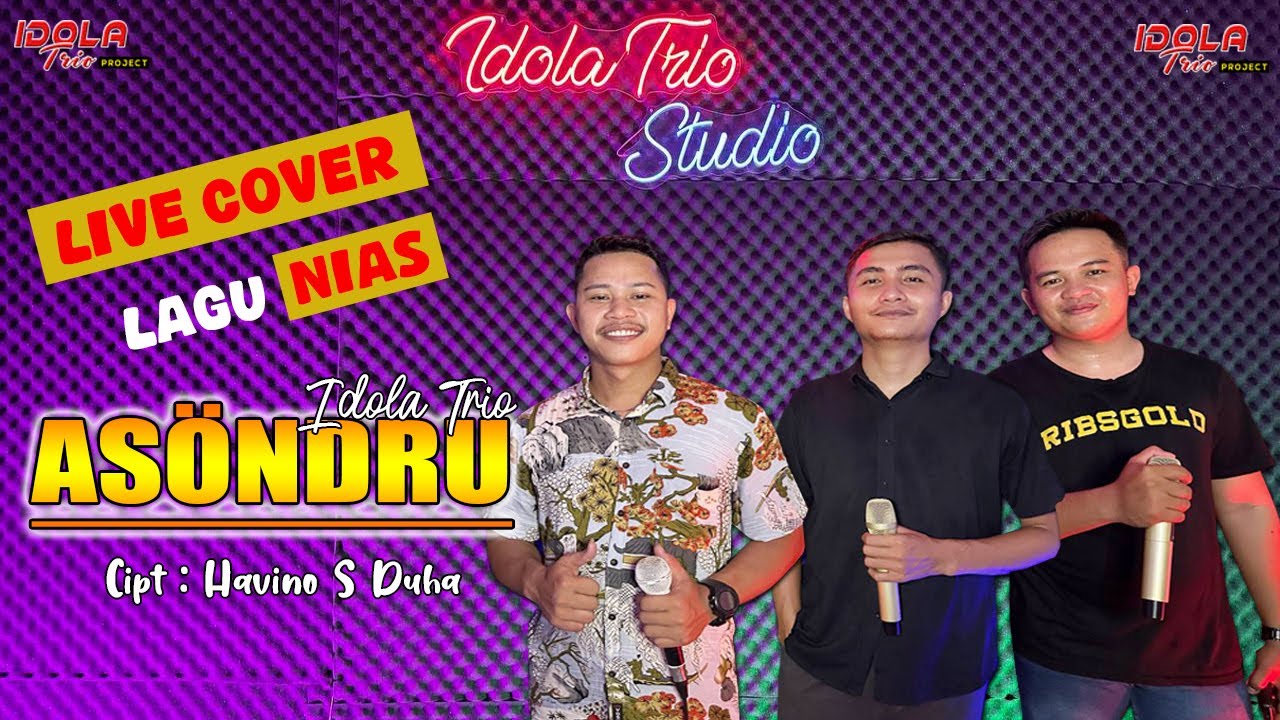 ASÖNDRU (Havino S Duha) - Live Cover Idola Trio