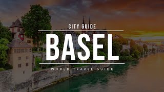 BASEL City Guide | Switzerland | Travel Guide
