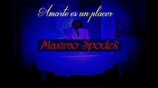 MAXIMO SPODEK, AMARTE ES UN PLACER, BOLEROS Y BALADAS EN PIANO E INSTRUMENTAL, LUIS MIGUEL chords