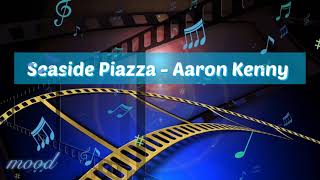 저작권 걱정없는 무료음악 Free music download | 아름다운 배경음악 | 황홀한 | Seaside Piazza - Aaron Kenny screenshot 5