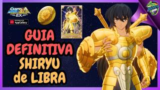 SHIRYU OF LIBRA The Ultimate Guide! THE BEST TANK in the SANCTUARY in Saint Seiya EX
