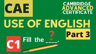 CAE Use of English Part 3 // Cambridge English: Advanced Use of English Part 3 [C1]