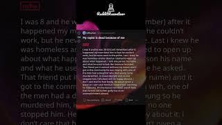 r/offmychest: "My rapist is dead because of me"