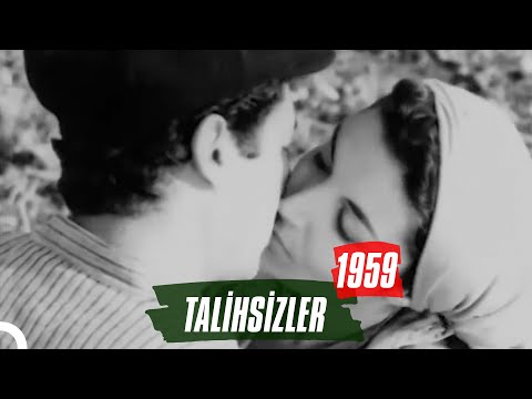 Talihsizler | 1959 | Fatma Girik - Nedret Güvenç