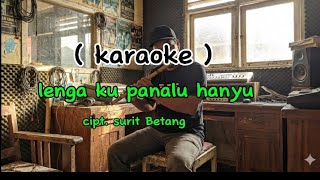 Lenga ku panalu hanyu karaoke #suritbetang