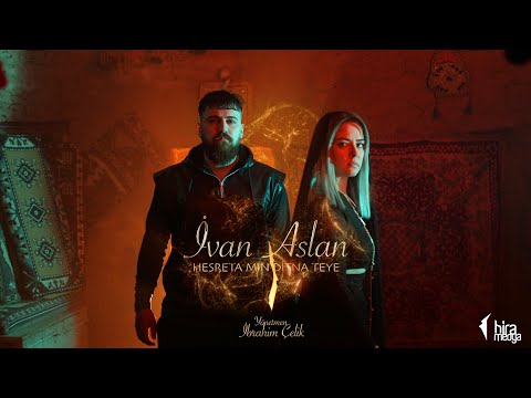 İvan Aslan - Hesreta Mın Ditna Teye (Official Music Video)