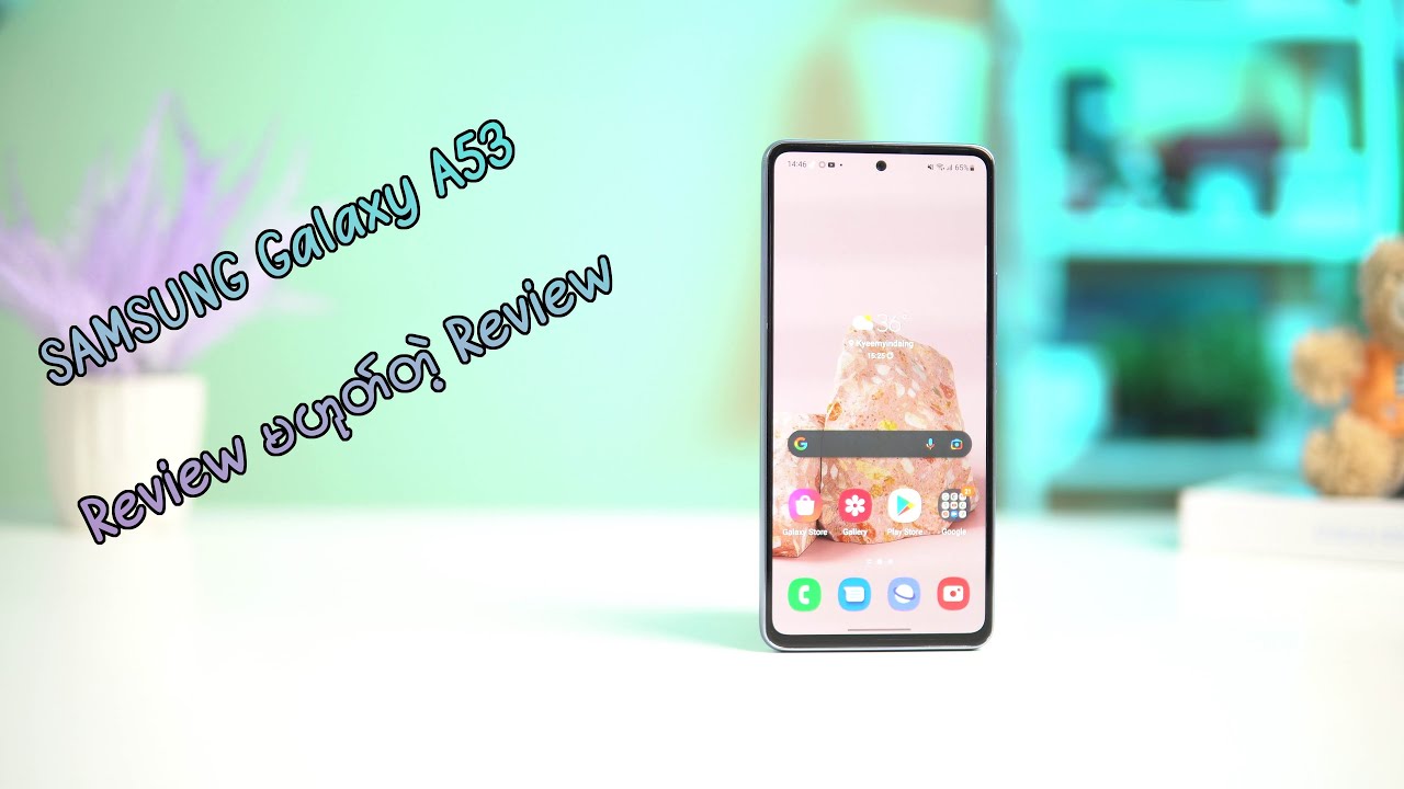 Galaxy A53 Review